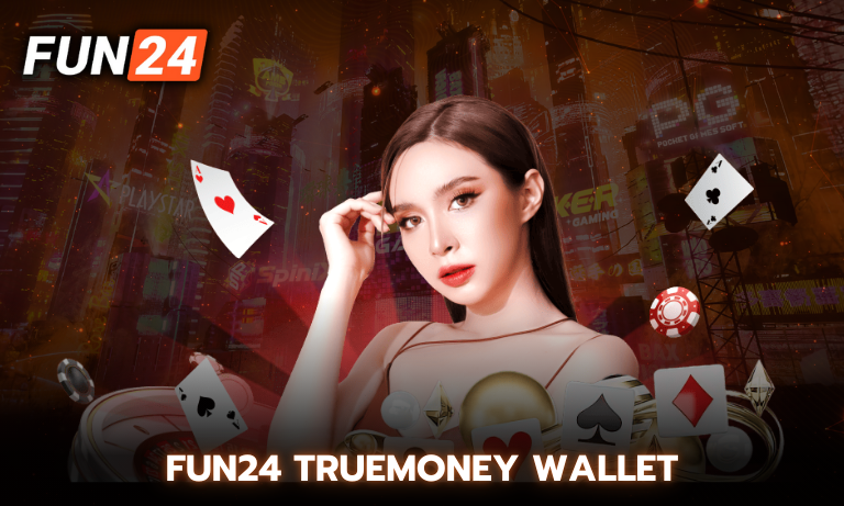 Fun24 Truemoney Wallet